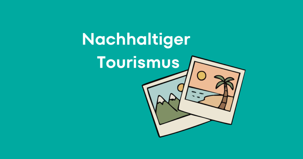Titelbild Nachaltiger Tourismus Website-Artikel